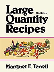Large Quantity Recipes, Fourth Edition