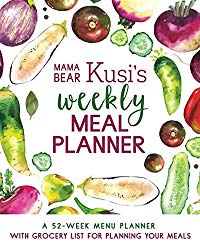 Mama Bear Kusi’s Weekly Meal Planner: A 52-Week Menu Planner with Grocery List for Planning Your Meals