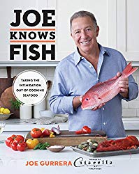 Joe Knows Fish: Taking the Intimidation Out of Cooking Seafood
