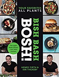 Bish Bash Bosh!: Your Favorites * All Plants (BOSH Series)