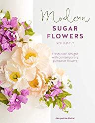 Modern Sugar Flowers Volume 2: Fresh Cake Designs with Contemporary Gumpaste Flowers