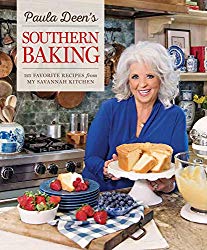 Paula Deen’s Southern Baking: 125 Favorite Recipes from My Savannah Kitchen