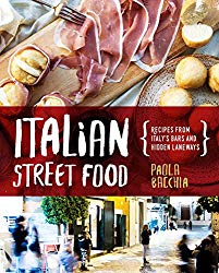 Italian Street Food: Recipes From Italy’s Bars and Hidden Laneways