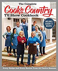 The Complete Cook’s Country TV Show Cookbook Season 12: Every Recipe and Every Review from all Twelve Seasons