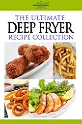 The Ultimate Deep Fryer Recipe Collection