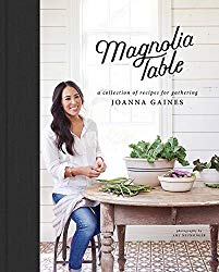 Magnolia Table: A Collection of Recipes for Gathering
