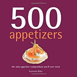500 Appetizers: The Only Appetizer Compendium You’ll Ever Need (500 Cooking (Sellers))