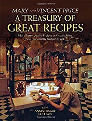 A Treasury of Great Recipes, 50th Anniversary Edition: Famous Specialties of the World’s Foremost Restaurants Adapted for the American Kitchen (Calla Editions)