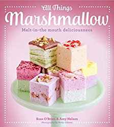 All Things Marshmallow: Melt-in-the-mouth deliciousness