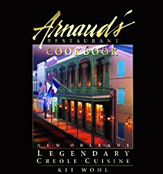 Arnaud’s Restaurant Cookbook: New Orleans Legendary Creole Cuisine