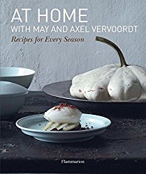 At Home with May and Axel Vervoordt: Recipes for Every Season