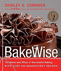 BakeWise: The Hows and Whys of Successful Baking with Over 200 Magnificent Recipes