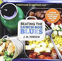Beating the Lunch Box Blues: Fresh Ideas for Lunches on the Go! (Rachael Ray Books)