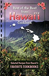 Best of the Best from Hawaii: Selected Recipes from Hawaii’s Favorite Cookbooks (Best of the Best State Cookbook)