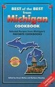 Best of the Best from Michigan Cookbook: Selected Recipes from Michigan’s Favorite Cookbooks (Best of the Best Cookbook)