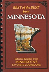 Best of the Best from Minnesota: Selected Recipes from Minnesota’s Favorite Cookbooks