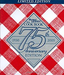 Better Homes and Gardens New Cook Book, 75th Anniversary Edition