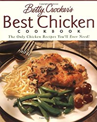 Betty Crocker’s Best Chicken Cookbook (Betty Crocker Cooking)