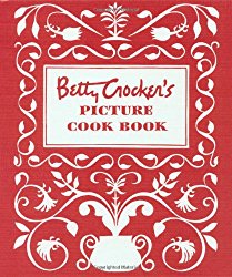 Betty Crocker’s Picture Cook Book