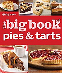 Betty Crocker’s The Big Book of Pies and Tarts (Betty Crocker Big Book)