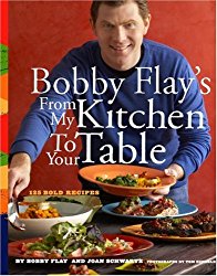 Bobby Flay’s From My Kitchen to Your Table: 125 Bold Recipes