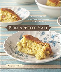 Bon Appetit, Y’all: Recipes and Stories from Three Generations of Southern Cooking