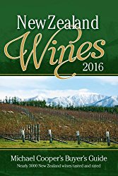 Buyer’s Guide to New Zealand Wines 2016: Michael Cooper’s Buyer’s Guide (Michael Cooper’s Buyer’s Guide to New Ze)