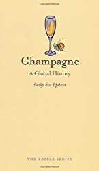 Champagne: A Global History (Edible)