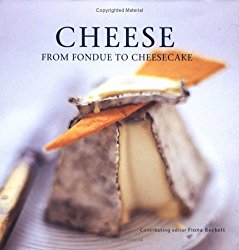 Cheese: From Fondue To Cheesecake