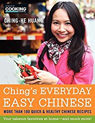 Ching’s Everyday Easy Chinese: More Than 100 Quick & Healthy Chinese Recipes