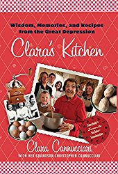 Clara’s Kitchen: Wisdom, Memories, and Recipes from the Great Depression