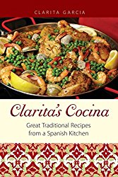 Clarita’s Cocina: Great Traditional Recipes from a Spanish Kitchen