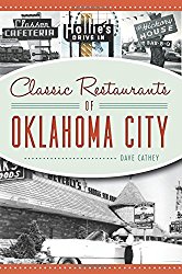 Classic Restaurants of Oklahoma City (American Palate)