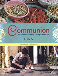 Communion: A Culinary Journey Through Vietnam