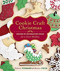 Cookie Craft Christmas: Dozens of Decorating Ideas for a Sweet Holiday