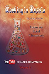 Cooking in Russia – Volume 3: Focus on Food Chemistry