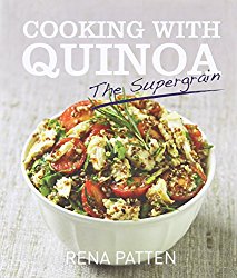 Cooking With Quinoa: the Supergrain