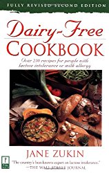 Dairy-Free Cookbook, Fully Revised 2nd Edition : Over 250 Recipes for People with Lactose Intolerance or Milk Allergy