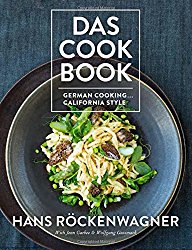 Das Cookbook: German Cooking . . . California Style
