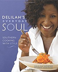 Delilah’s Everyday Soul: Southern Cooking With Style
