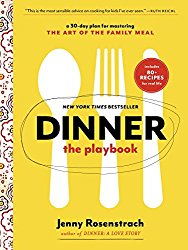 Dinner: The Playbook: A 30-Day Plan for Mastering the Art of the Family Meal