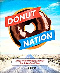 Donut Nation: A Cross-Country Guide to America’s Best Artisan Donut Shops