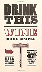 Drink This: Wine Made Simple