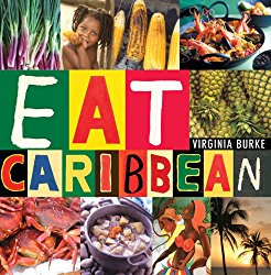 Eat Caribbean: The Best of Caribbean Cookery