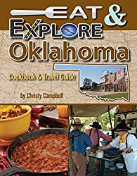 Eat & Explore Oklahoma (Eat & Explore State Cookbook)