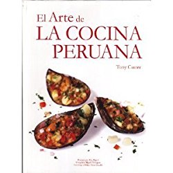 El Arte De LA Cocina Peruana (Spanish Edition)