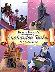 Enchanted Cakes for Children (Merehurst Cake Decorating)