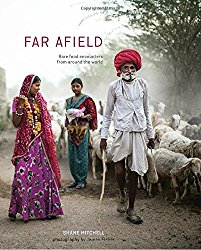 Far Afield: Rare Food Encounters from Around the World