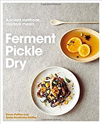 Ferment, Pickle, Dry: Ancient Methods, Modern Meals