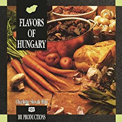 Flavors of Hungary (101 Productions)